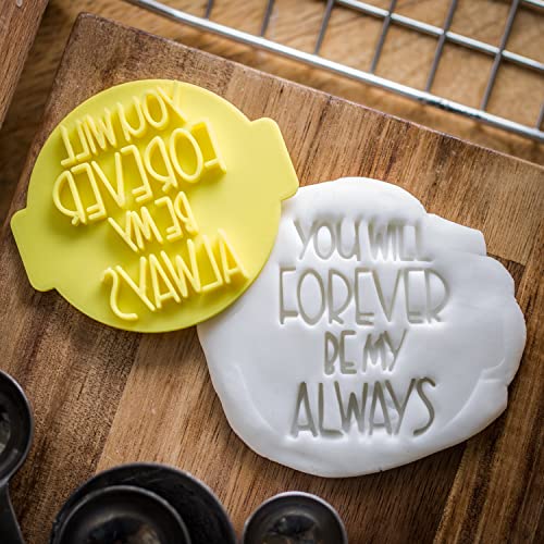 The Cookie Cutter Hub You Will Forever Be My Always Embosser No 26 /Stamp for Cupcakes Fondant Icing Clay Cake Baking Decoration
